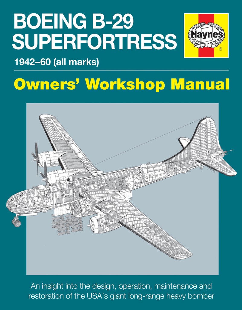 BOEING B-29 SUPERFORTRESS OWNER'S WORKSHOP MANUAL